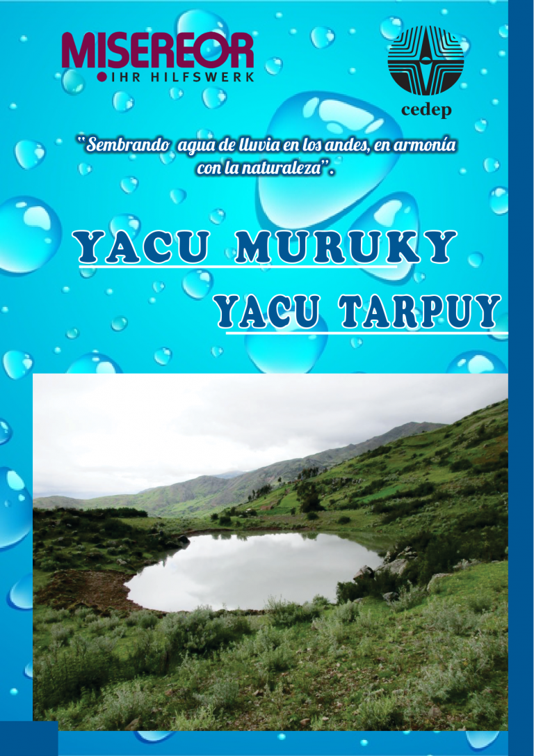 FOLLETO: «Sembrando agua de lluvia en los andes, en armonía con la naturaleza». Yaku Muruky Yaku Tarpuy. 